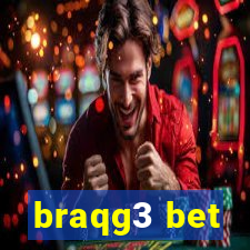 braqg3 bet